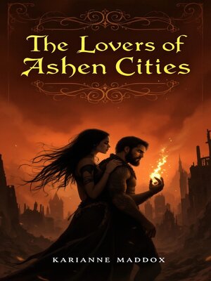 cover image of The Lovers of Ashen Cities